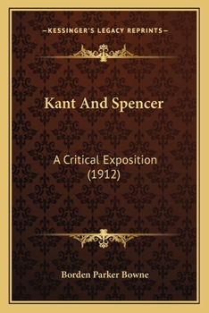 Paperback Kant And Spencer: A Critical Exposition (1912) Book