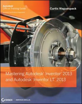 Paperback Mastering Autodesk Inventor 2013 and Autodesk Inventor LT 2013 Book