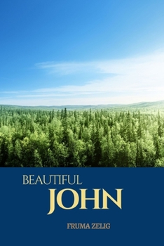 Beautiful John: An Adult Picture Book and Nature Photography with Short Bible Verses in Large Print for Seniors, The Elderly, Dementia And Alzheimer's ... For Easy Relaxation, Tranquility And Peace
