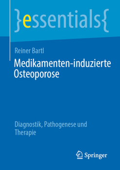 Paperback Medikamenten-Induzierte Osteoporose: Diagnostik, Pathogenese Und Therapie [German] Book