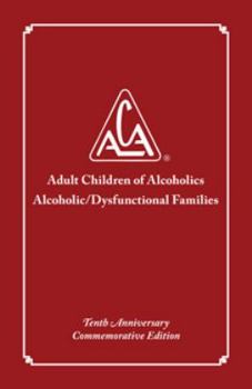 Hardcover Adult Children of Alcoholics/Dysfunctional Families Tenth Anniversary Edition Book