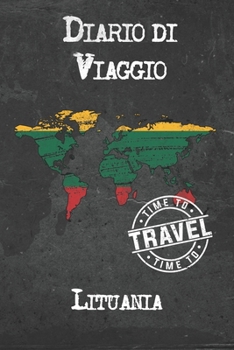 Diario di Viaggio Lituania: 6x9 Diario di viaggio I Taccuino con liste di controllo da compilare I Un regalo perfetto per il tuo viaggio in Lituania e per ogni viaggiatore