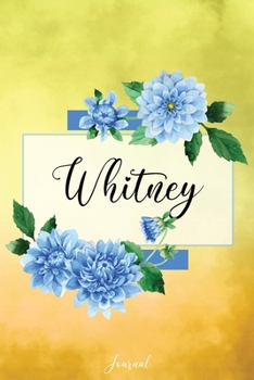 Paperback Whitney Journal: Blue Dahlia Flowers Personalized Name Journal/Notebook/Diary - Lined 6 x 9-inch size with 120 pages Book