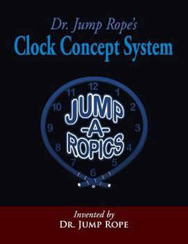 Paperback Dr. Jump Rope's Clock Concept System Book