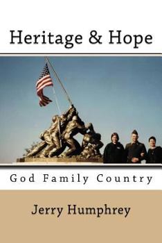 Paperback Heritage & Hope: God Family Country Book