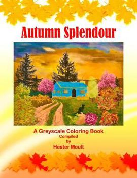 Paperback Autumn Splendour: A Greyscale Coloring Book