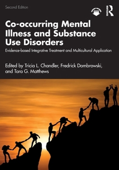 Paperback Co-Occurring Mental Illness and Substance Use Disorders: Evidence-Based Integrative Treatment and Multicultural Application Book