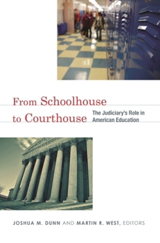 Paperback From Schoolhouse to Courthouse: The Judiciary's Role in American Education Book