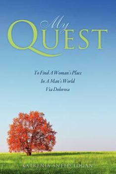 Paperback My Quest to Find a Woman's Place in a Man's World Via Dolorosa Book