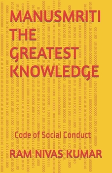 Paperback Manusmriti the Greatest Knowledge: Code of Social Conduct Book