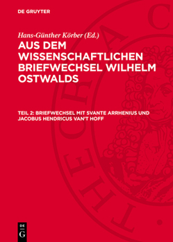 Hardcover Briefwechsel Mit Svante Arrhenius Und Jacobus Hendricus Van't Hoff [German] Book