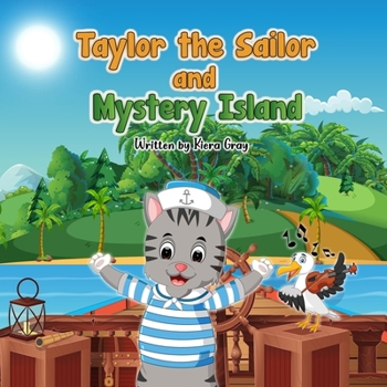 Paperback Taylor the Sailor and the Mystery Island Book