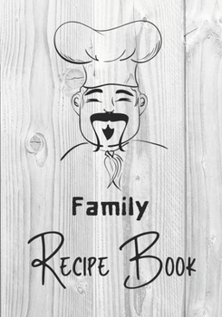 Paperback Family Recipe Book: Recipe binder: Elegant recipe holder to Write In Recipe cards, chic Food Graphics design, Document all Your recipe box Book