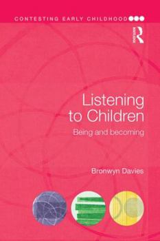 Paperback Listening to Children: Being and Becoming Book