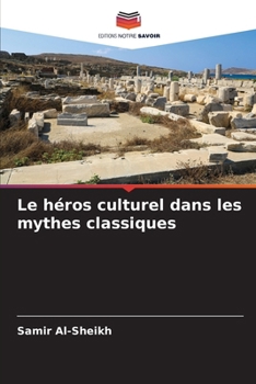 Paperback Le héros culturel dans les mythes classiques [French] Book