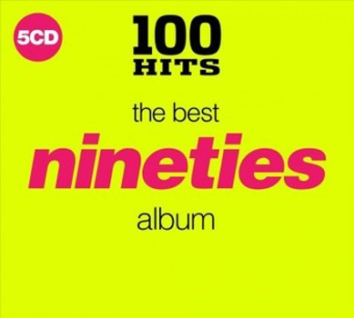 Music - CD 100 Hits: The Best Nineties Album Book