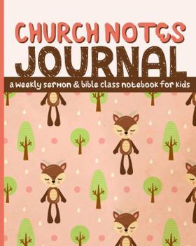 Paperback Church Notes Journal: A Weekly Sermon and Bible Class Notebook for Kids ages 7-11 (Cute Pink Deer Cover) Book