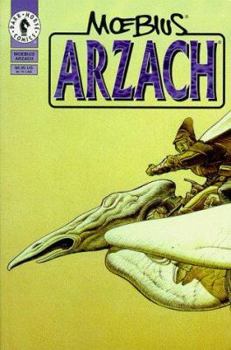 Arzach - Book #2 of the Collected Fantasies of Jean Giraud