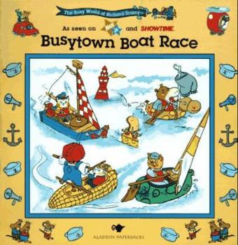 Paperback BUSYTOWN BOAT RACE: BUSY WORLD RICHARD SCARRY #6 Book