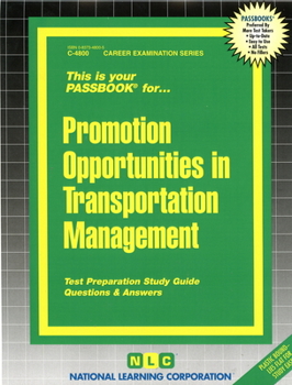 Spiral-bound Promotion Opportunities in Transportation Management: Passbooks Study Guide Book