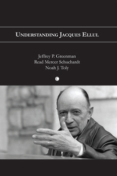 Paperback Understanding Jacques Ellul Book
