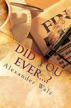 Paperback Did you ever...?: Legacy of a vagabond Book