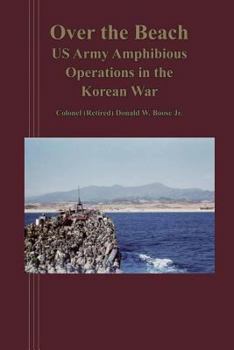 Paperback Over the Beach: US Arm Amphibious Operations in the Korean War Book