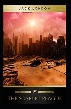 Paperback The Scarlet Plague Illustrated Book