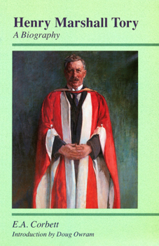Paperback Henry Marshall Tory, A Biography (The University of Alberta Press) Book