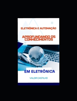Paperback Aprofundando os Conhecimentos em Eletrônica [Portuguese] Book