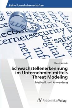 Paperback Schwachstellenerkennung im Unternehmen mittels Threat Modeling [German] Book