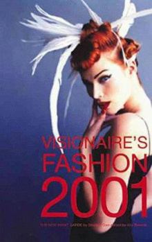 Hardcover Visionaire's Fashion 2001: Designers of the New Avant-Garde Book