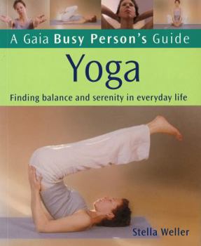 Paperback Gaia Busy Persons Guide To Yoga Book