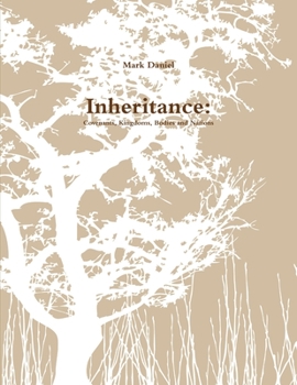 Paperback Inheritance: Covenants, Kingdoms, Bodies and Nations Book