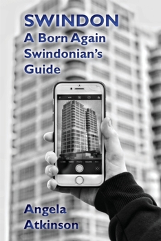 Paperback Swindon: A Born Again Swindonian's Guide Book