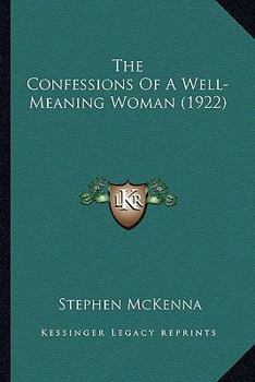 Paperback The Confessions Of A Well-Meaning Woman (1922) Book