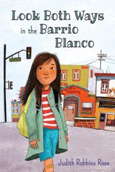 Hardcover Look Both Ways in the Barrio Blanco Book