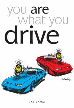 Paperback You Are What You Drive: What Your Car Says about You Book