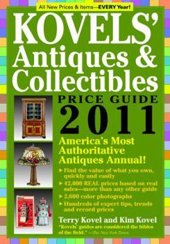 Paperback Kovels' Antiques & Collectibles Price Guide 2011: America's Most Authoritative Antiques Annual! Book