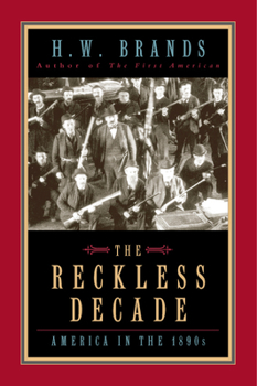 Paperback The Reckless Decade: America in the 1890s Book