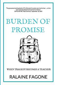 Paperback Burden of Promise: When Tragedy Becomes a Teacher Book