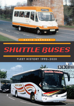 Paperback Shuttle Buses: Fleet History 1990-2020 Book