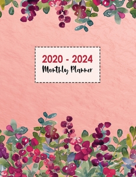 2020-2024 Monthly Planner: Pink Floral Flower Five Year Schedule Organizer 60 Months Calendar January 2020 to December 2024 Agenda To Do List Notebook