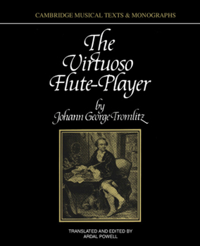 The Virtuoso Flute-Player (Cambridge Musical Texts and Monographs) - Book  of the Cambridge Musical Texts and Monographs
