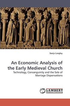Paperback An Economic Analysis of the Early Medieval Church Book