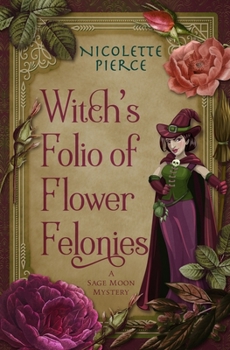 Paperback Witch's Folio of Flower Felonies Book