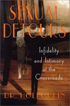 Hardcover Sexual Detours: Infidelity and Intimacy at the Crossroads Book