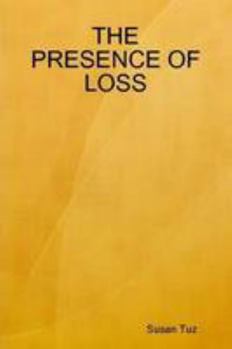 Paperback The Presence of Loss Book