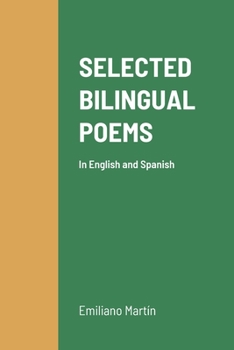 Paperback Selected Bilingual Poems: In English and Spanish Book