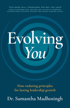 Paperback Evolving You: Nine Enduring Principles for Lasting Leadership Growth Book